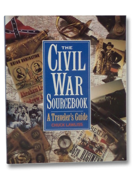 The Civil War Sourcebook: A Traveler's Guide