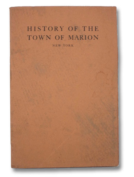 History of the Town of Marion, Wayne County, State of New York, 1795-1937