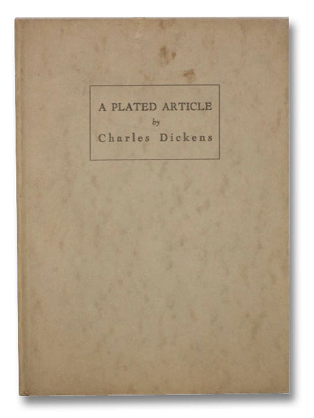 A Plated Article, with an Introductory Account of the Historical Spode-Copeland China Works to Which it Refers