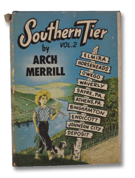 Southern Tier Vol. 2: Elmira, Horseheads, Owego, Waverly, Sayre, PA, Athens, PA, Binghamton, Endicott, Johnson City, Deposit