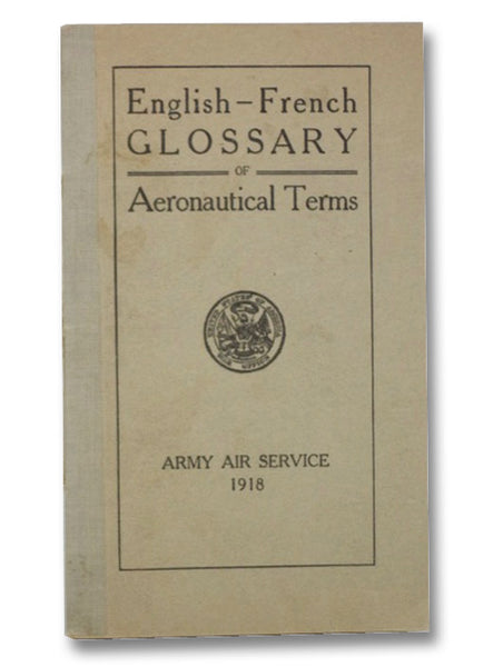 English-French Glossary of Aeronautical Terms (Army Air Service, 1918)