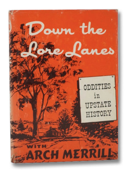 Down the Lore Lanes: Oddities in Upstate History