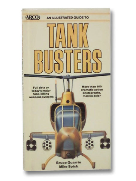 An Illustrated Guide to Tank Busters (Arco Military Book)