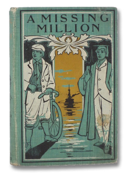 A Missing Million, or, The Adventures of Louis Belgrave (All-Over-the-World Series)