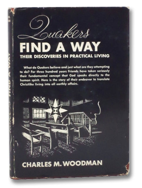 Quakers Find a Way: Their Discoveries in Practical Living