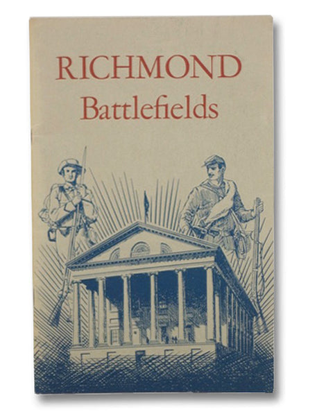 Richmond Battlefields (National Park Service Historical Handbook Series, No. 83)