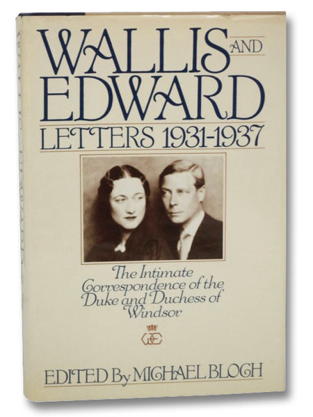 Wallis and Edward: Letters 1931-1937