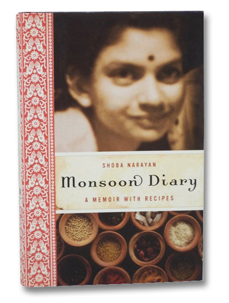 Monsoon Diary: A Memoir with Recipes