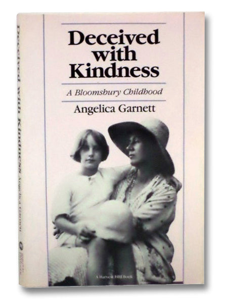 Deceived with Kindness: A Bloomsbury Childhood