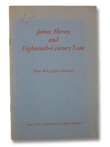 James Hervey and Eighteenth-Century Taste (Ball State Monograph Number Fourteen; Publications in English, No. 9)