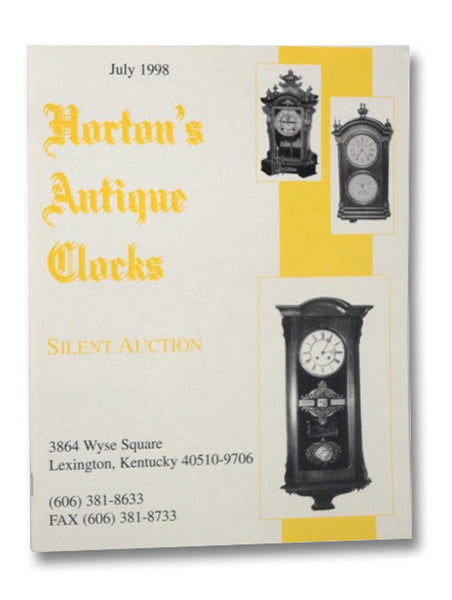 Horton's Antique Clocks: Silent Auction, July 1998