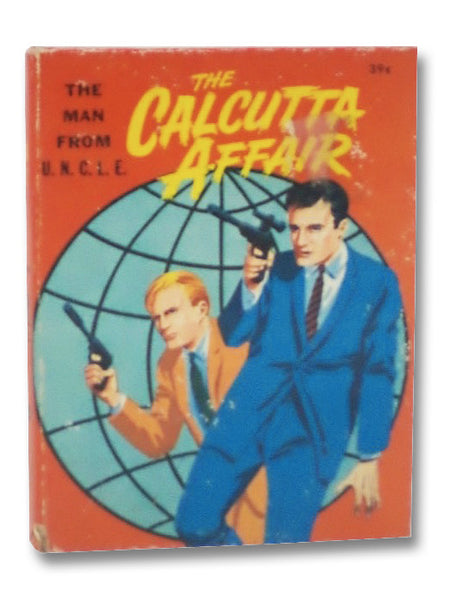 The Man From U.N.C.L.E.: The Calcutta Affair (Big Little Books 11, Whitman 2011)