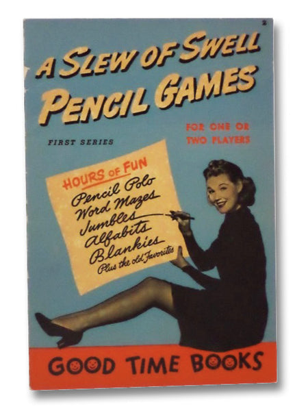 A Slew of Swell Pencil Games: For One or Two Players (First Series)