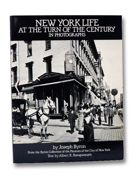 New York Life at the Turn of the Century in Photographs