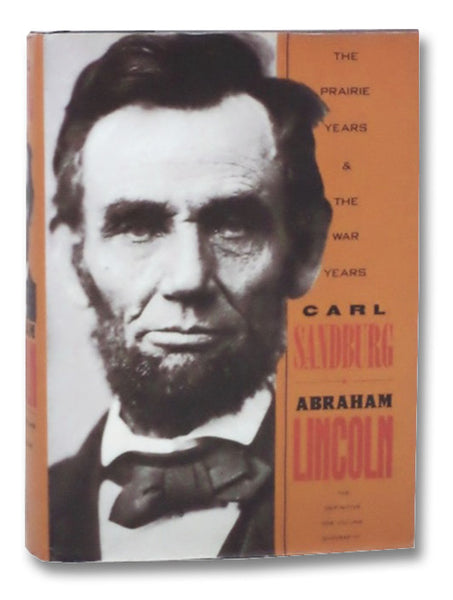 Abraham Lincoln: The Prairie Years & the War Years