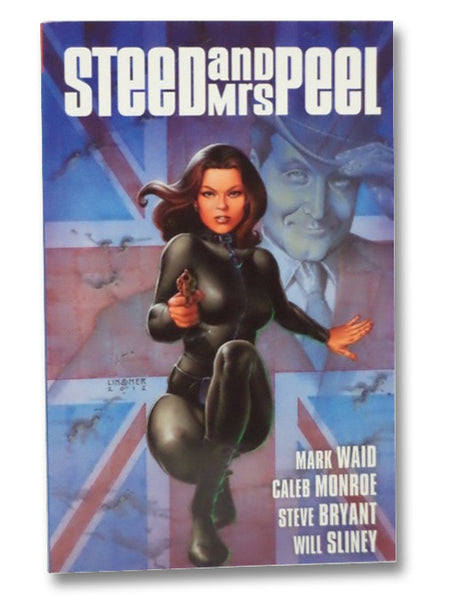 Steed and Mrs. Peel Vol. 1: A Very Civil Armageddon