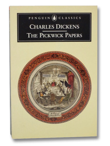 The Pickwick Papers (Penguin Classics)