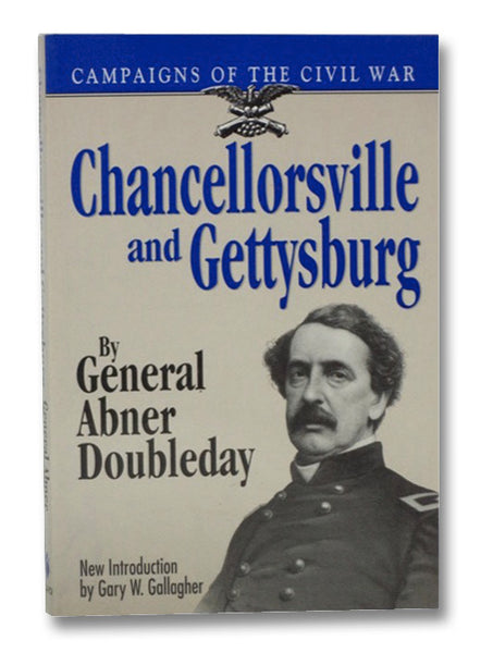 Chancellorsville and Gettysburg (Campaigns of the Civil War)