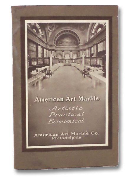 American Art Marble: Artistic, Practical, Economical