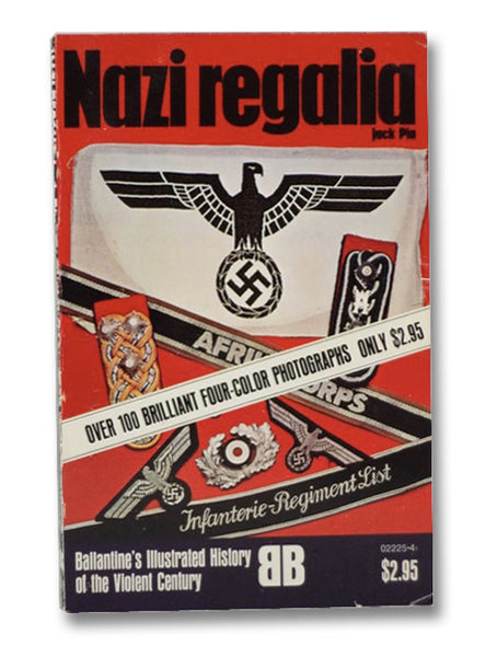 Nazi Regalia (Ballantine's Illustrated History of the Violent Century)