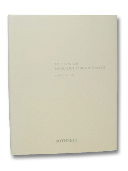 The Estate of Jacqueline Kennedy Onassis, April 23-26, 1996