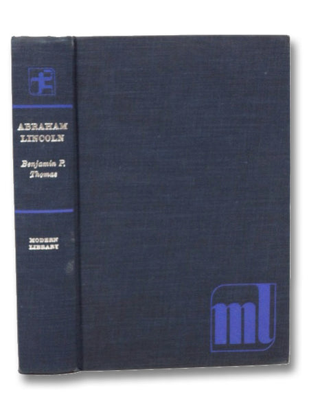 Abraham Lincoln (The Modern Library of the World's Best Books, ML Giant G64)