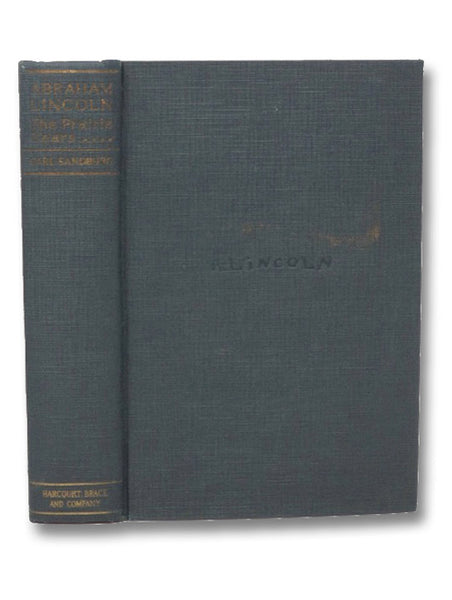 Abraham Lincoln: The Prairie Years (2-Volumes in 1)