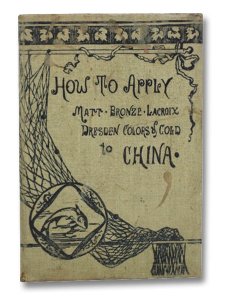 How to Apply Matt, Bronze, Lacroix Dresden Colors of Gold to China