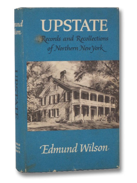 Upstate: Records and Recollections of Northern New York