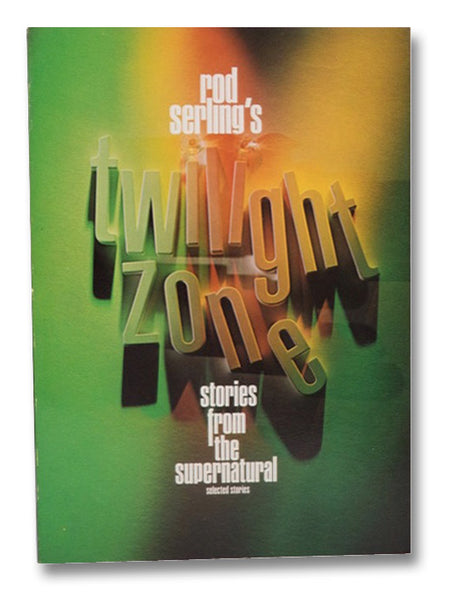 Rod Serling's Twilight Zone: Stories From The Supernatural