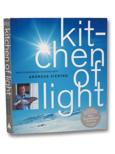 Kitchen of Light: The New Scandinavian Cooking
