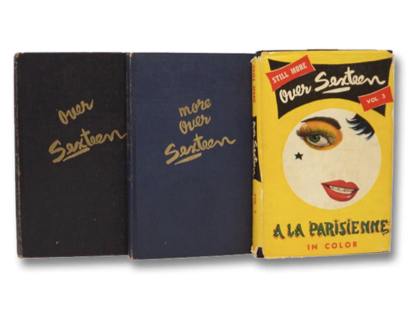 Over Sexteen 3-Volume Set: Over Sexteen; More Over Sexteen; Still More Over Sexteen
