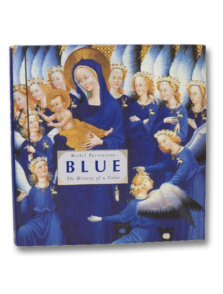 Blue: The History of a Color