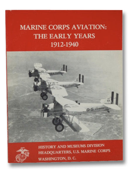 Marine Corps Aviation: The Early Years, 1912-1940