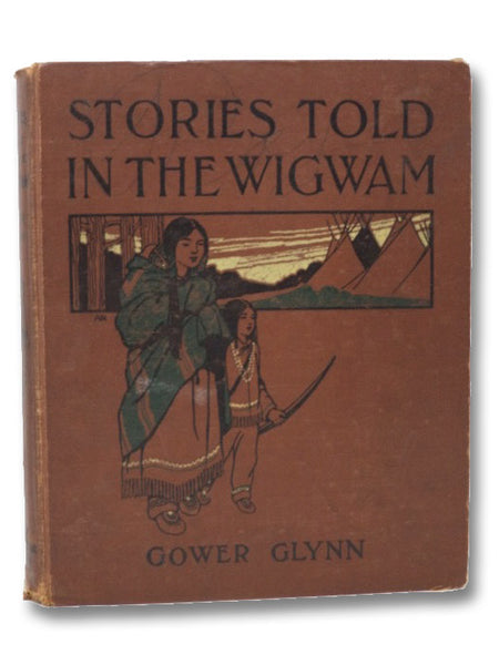Stories Told in the Wigwam (Illustrated)