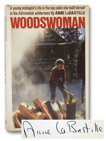 Woodswoman: A Young Ecologist's Life in the Log Cabin She Built Herself in the Adirondack Wilderness