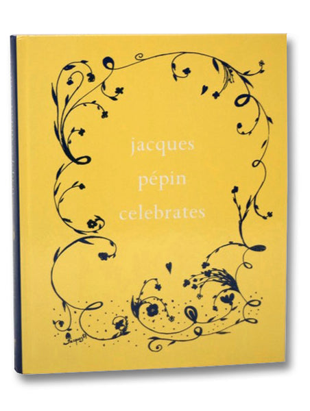Jacques Pepin Celebrates
