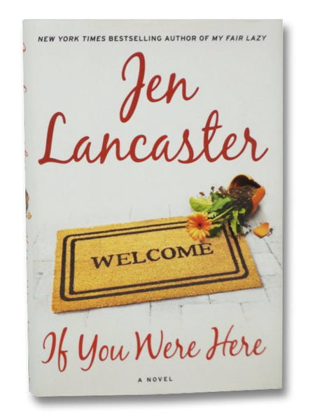 If You Were Here: A Novel