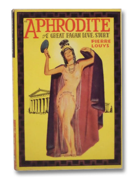 Aphrodite: A Great Pagan Love Story (Avon No. 113)
