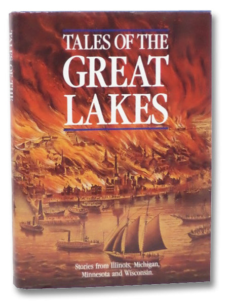 Tales of the Great Lakes: Stories from Illinois, Michigan, Minnesota and Wisconsin