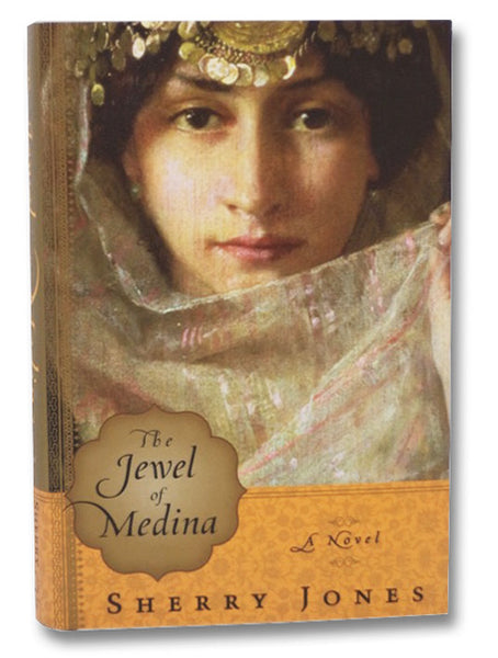 The Jewel of Medina: A Novel