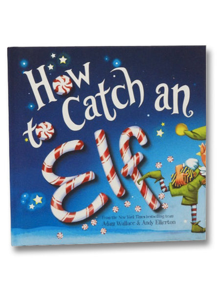 How to Catch an Elf