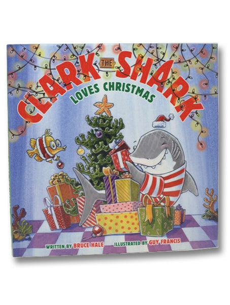Clark the Shark Loves Christmas