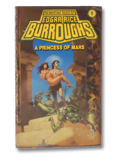 A Princess of Mars (The Martian Tales of Edgar Rice Burroughs, Book 1)