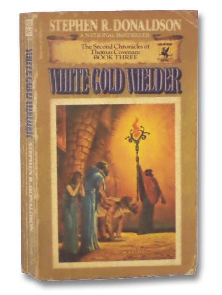 White Gold Wielder (The Second Chronicles of Thomas Covenant, Book 3)