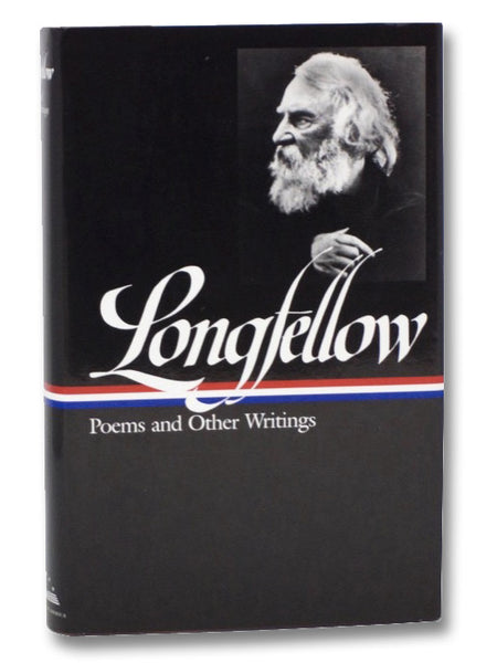 Henry Wadsworth Longfellow: Poems & Other Writings