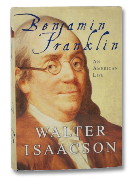Benjamin Franklin: An American Life