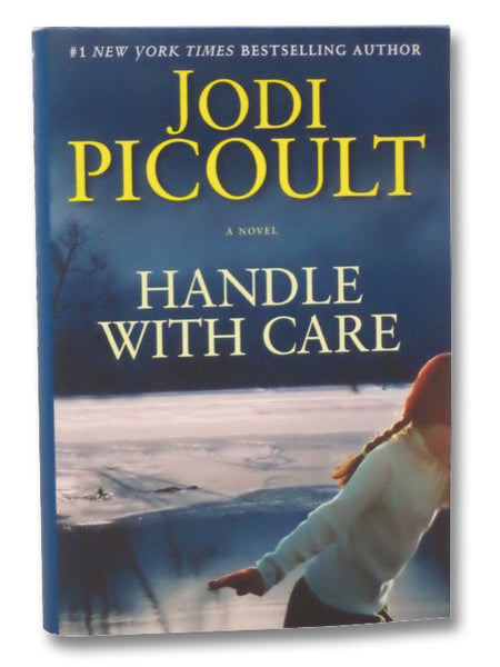 Handle with Care: A Novel