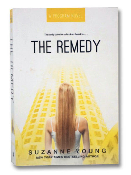 The Remedy (A Program Novel, Book 3)