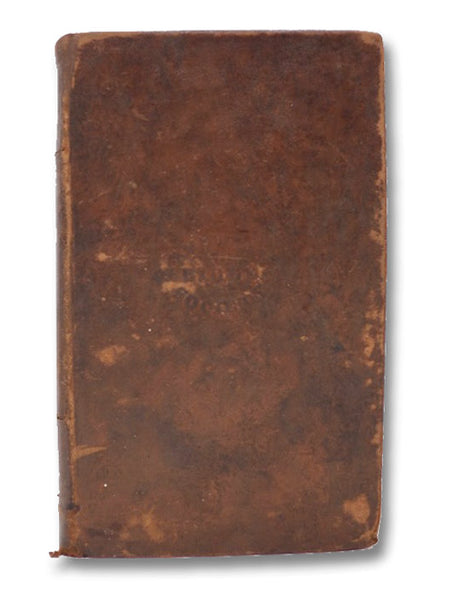 The New Testament of Our Lord and Saviour Jesus Christ, Translated out of the Original Greek; and with the Former Translations Diligently Compared and Revised.